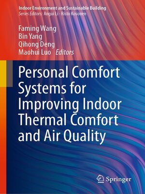 cover image of Personal Comfort Systems for Improving Indoor Thermal Comfort and Air Quality